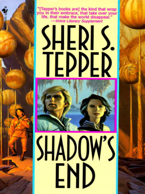 Title details for Shadow's End by Sheri S. Tepper - Available